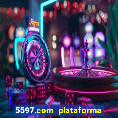 5597.com plataforma de jogos